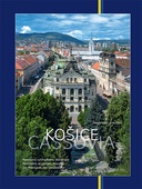 obálka: Košice Cassovia Metropola východného Slovenska