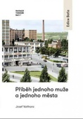 obálka: Příběh jednoho muže a jednoho města