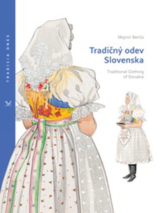 obálka: Tradičný odev Slovenska /Traditional Clothing of Slovakia