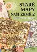 obálka: Staré mapy naší země 2 - Müllerovy mapy