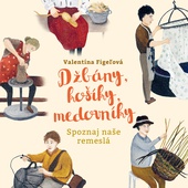 obálka: Džbány, košíky, medovníky Spoznaj naše remeslá