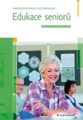 obálka: Edukace seniorů - Geragogika a gerontodidaktika