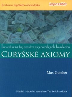 obálka: Curyšské axiomy - investiční tajemství švýcarských bankéřů