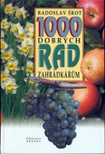 obálka: 1000 dobrých rad zahrádkářům